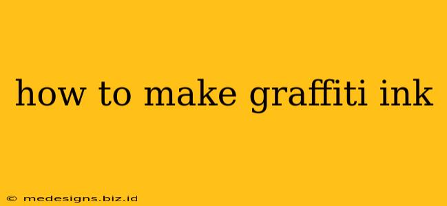 how to make graffiti ink