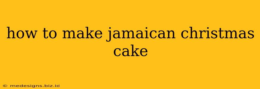 how to make jamaican christmas cake