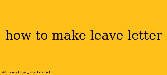 how to make leave letter