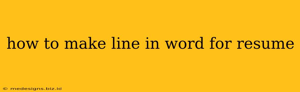 how to make line in word for resume