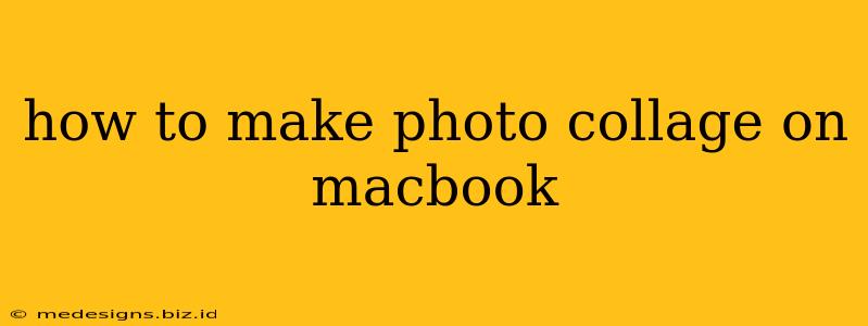 how to make photo collage on macbook