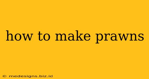 how to make prawns