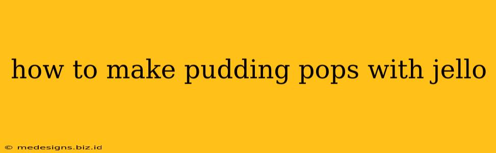 how to make pudding pops with jello