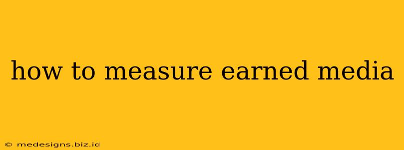 how to measure earned media