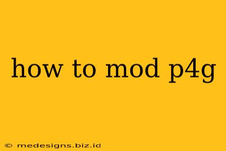 how to mod p4g
