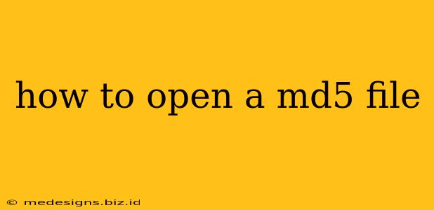 how to open a md5 file