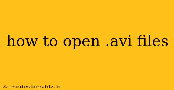 how to open .avi files