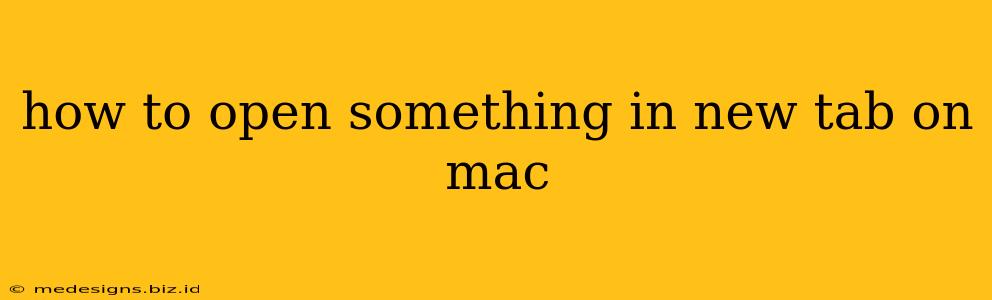 how to open something in new tab on mac