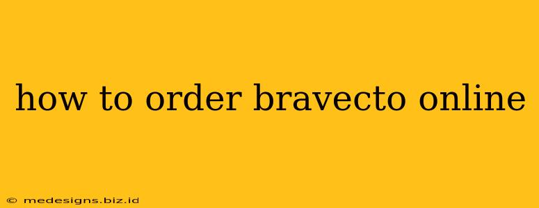 how to order bravecto online