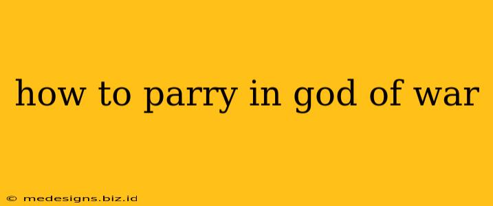how to parry in god of war