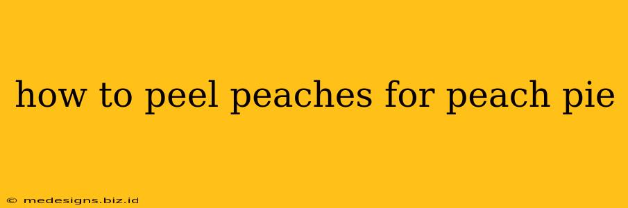how to peel peaches for peach pie