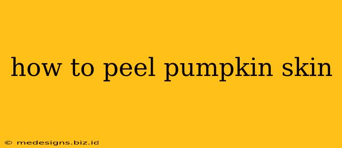 how to peel pumpkin skin