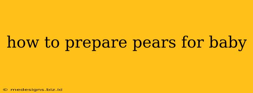 how to prepare pears for baby
