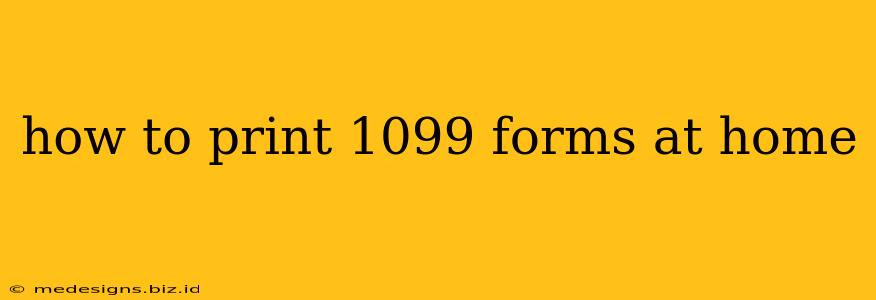 how to print 1099 forms at home