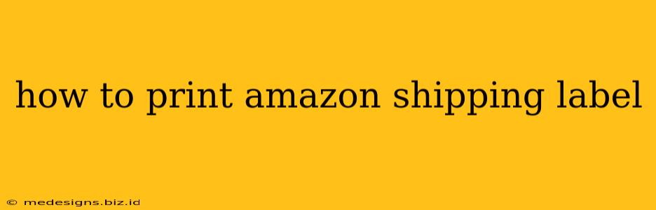 how to print amazon shipping label