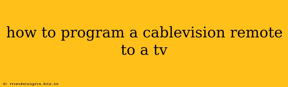 how to program a cablevision remote to a tv