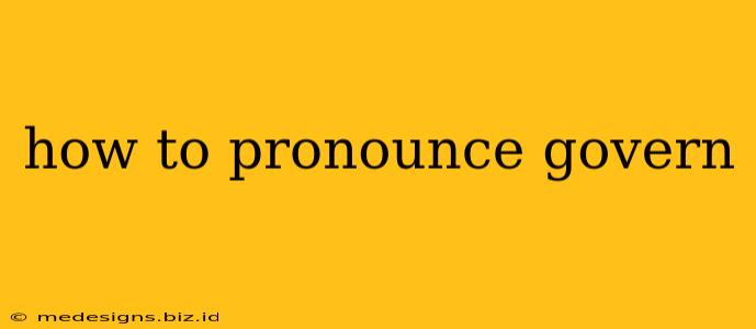 how to pronounce govern