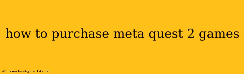 how to purchase meta quest 2 games