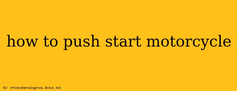 how to push start motorcycle