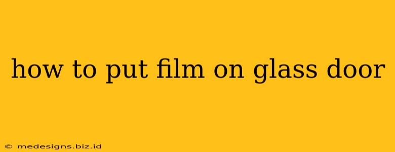 how to put film on glass door