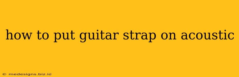 how to put guitar strap on acoustic