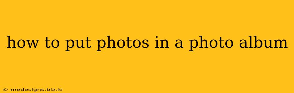 how to put photos in a photo album