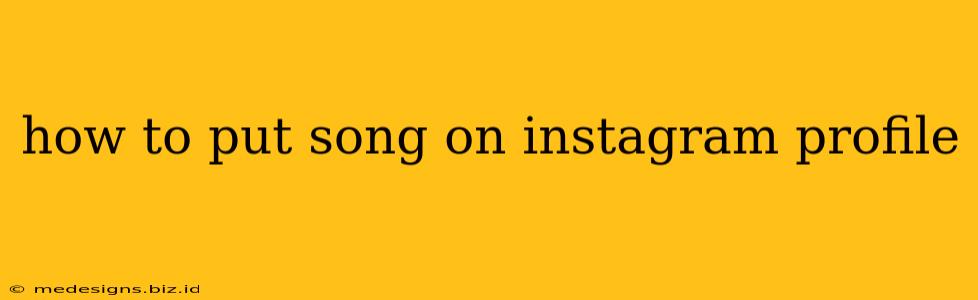 how to put song on instagram profile