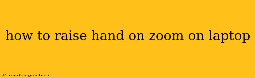 how to raise hand on zoom on laptop