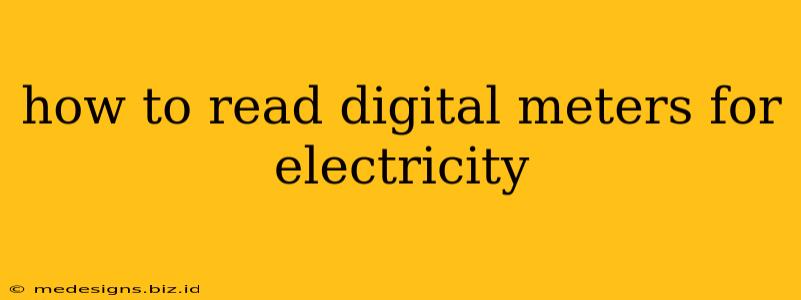 how to read digital meters for electricity