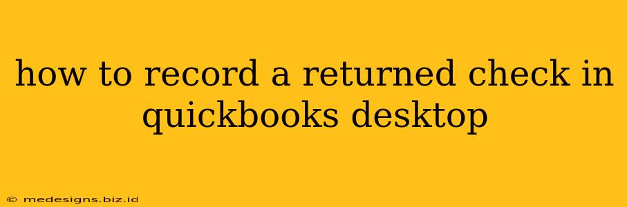 how to record a returned check in quickbooks desktop