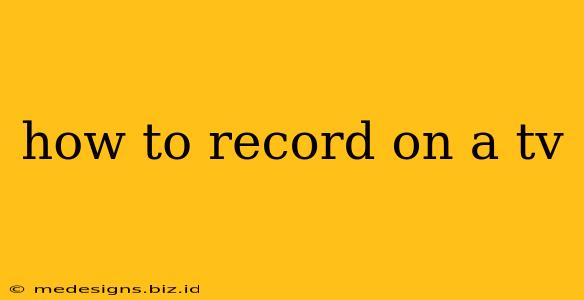 how to record on a tv