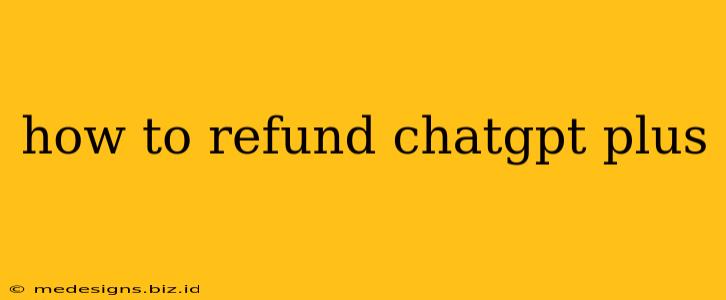 how to refund chatgpt plus