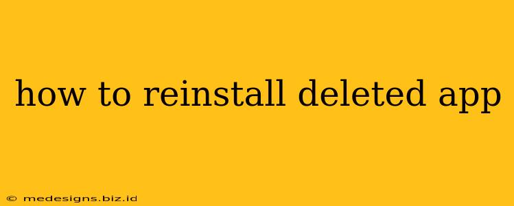 how to reinstall deleted app