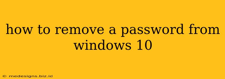 how to remove a password from windows 10