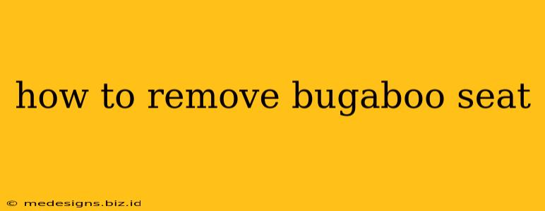 how to remove bugaboo seat