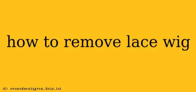 how to remove lace wig