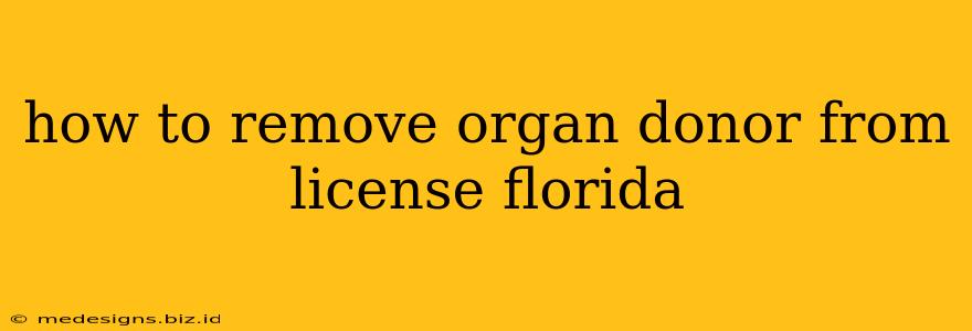 how to remove organ donor from license florida