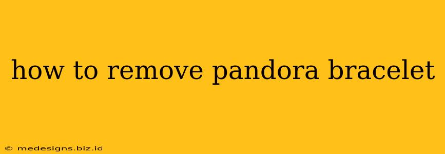 how to remove pandora bracelet