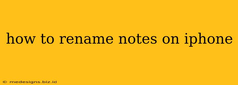 how to rename notes on iphone