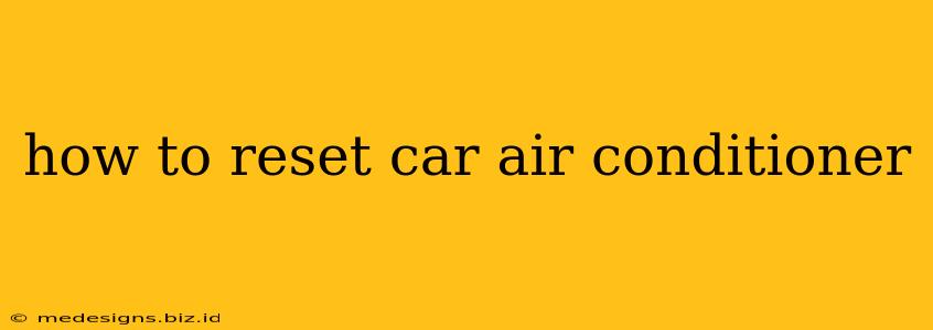how to reset car air conditioner