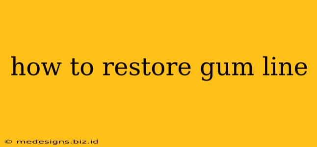 how to restore gum line