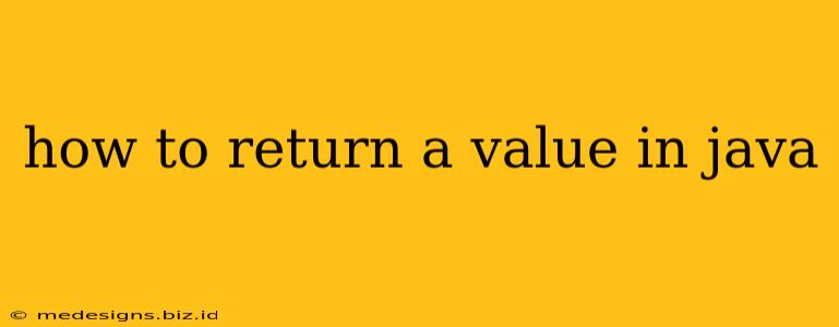 how to return a value in java