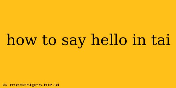 how to say hello in tai