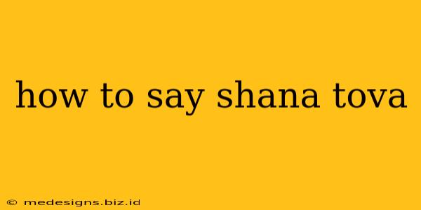 how to say shana tova