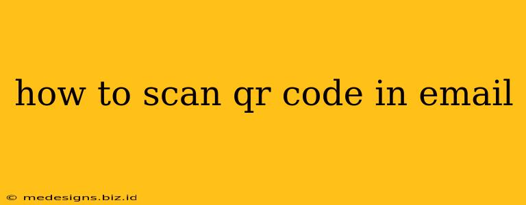 how to scan qr code in email