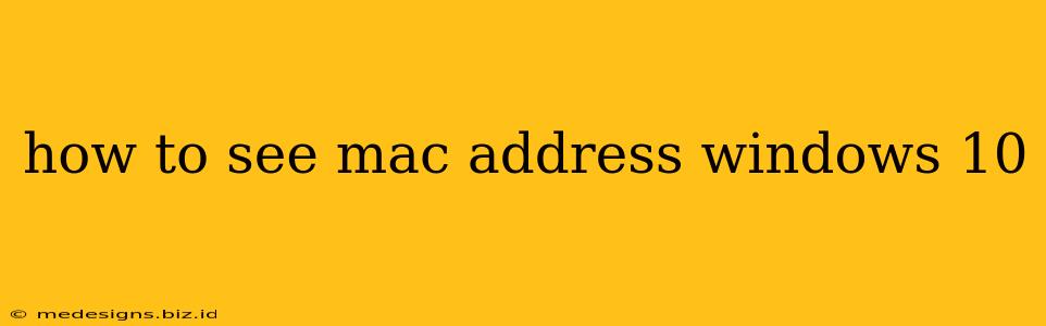 how to see mac address windows 10