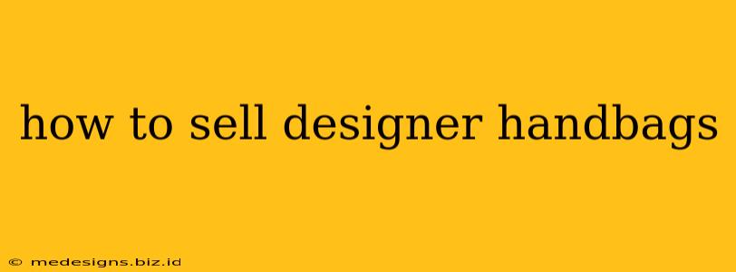 how to sell designer handbags