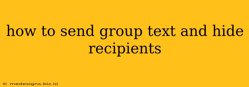 how to send group text and hide recipients