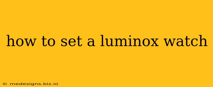 how to set a luminox watch
