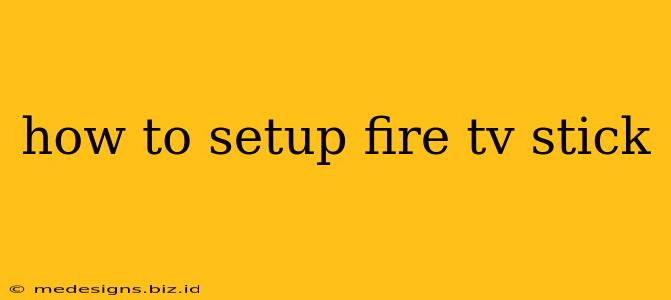 how to setup fire tv stick